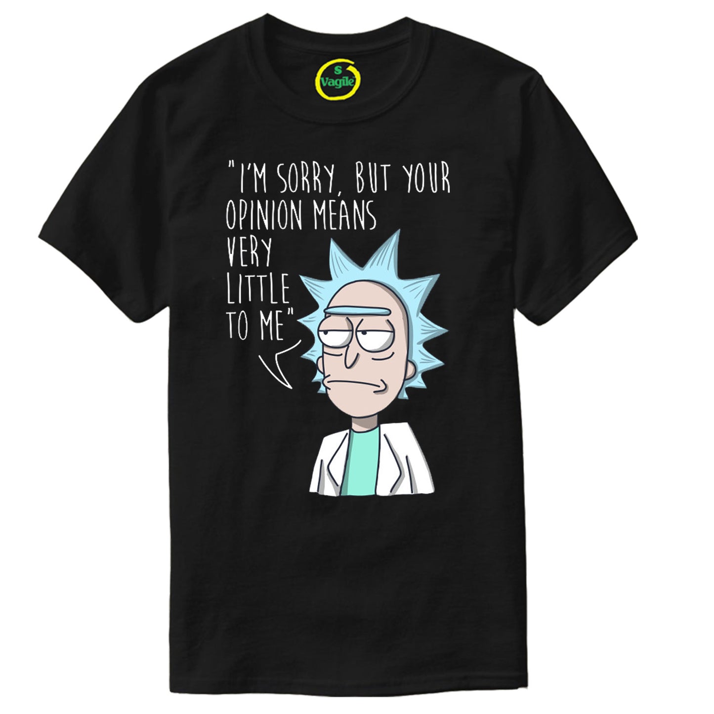 I'm Sorry But Your Opinion T-Shirt Rick and Morty